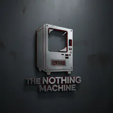 The Nothing Machine gallery image