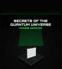 Secrets of the Quantum Universe gallery image