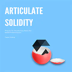 Articulate Solidity: Web3 Developer Book