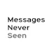 Messages Never Seen
