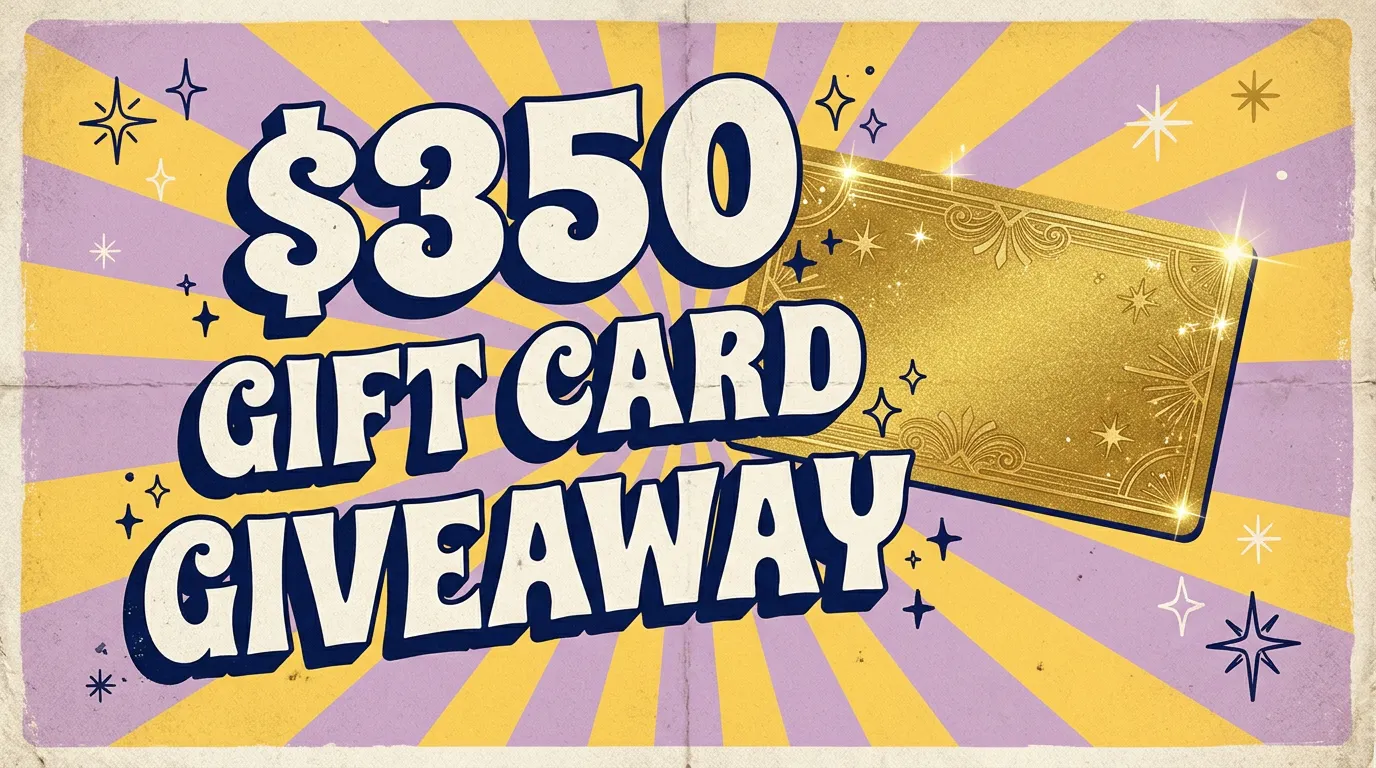 Win a $350 Gift Card in October 2026 gallery image