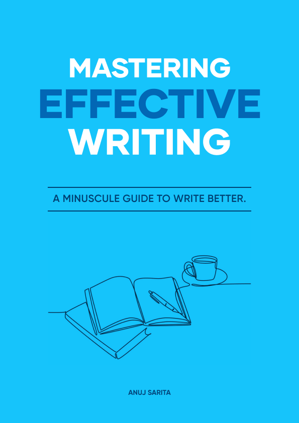 Mastering Effective Writing : Mini Guide