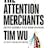 The Attention Merchants