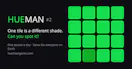 How Hueman Are You?