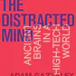 The Distracted Mind