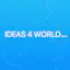 Ideas 4 World