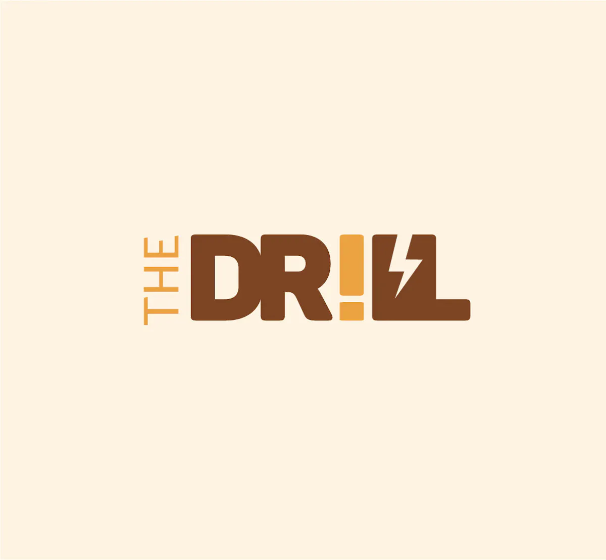 The Drill