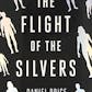 The Flight of the Silvers