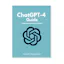 ChatGPT-4 guide: Go from zero to hero