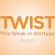 This Week in Startups - Ep 603 with Chris Sacca