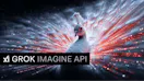 Grok Imagine API