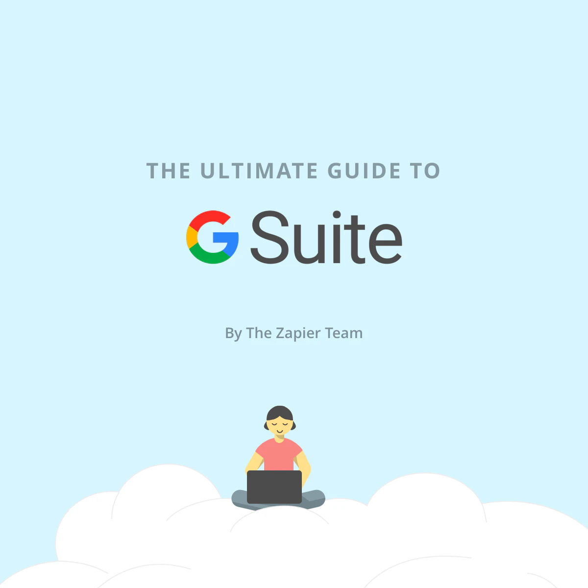 The Ultimate Guide to G Suite