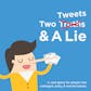 Two Tweets & A Lie