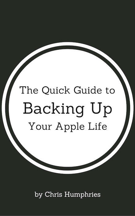 The Quick Guide to Backing Up Your Apple Life
