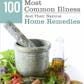 100 Most Common Illness And Their Natural Home Remedies