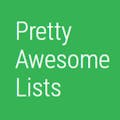 Pretty Awesome Lists