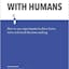 Testing with Humans: How to use experiments to drive faster, more informed decision making.