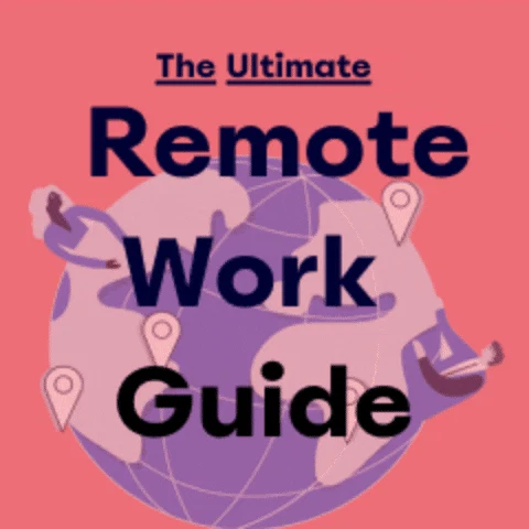 The ultimate guide to remote work
