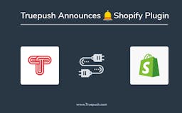 Truepush for Shopify media 1