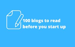  100 blogs to read before you start up media 1
