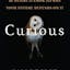 Curious