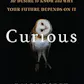 Curious