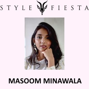 EP42 – ‘Accelerate when you Need to’ Masoom Minawala Founder of Style Fiesta, from Mumbai, India.