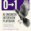 0-to-1 AI Engineer Playbook (2026)