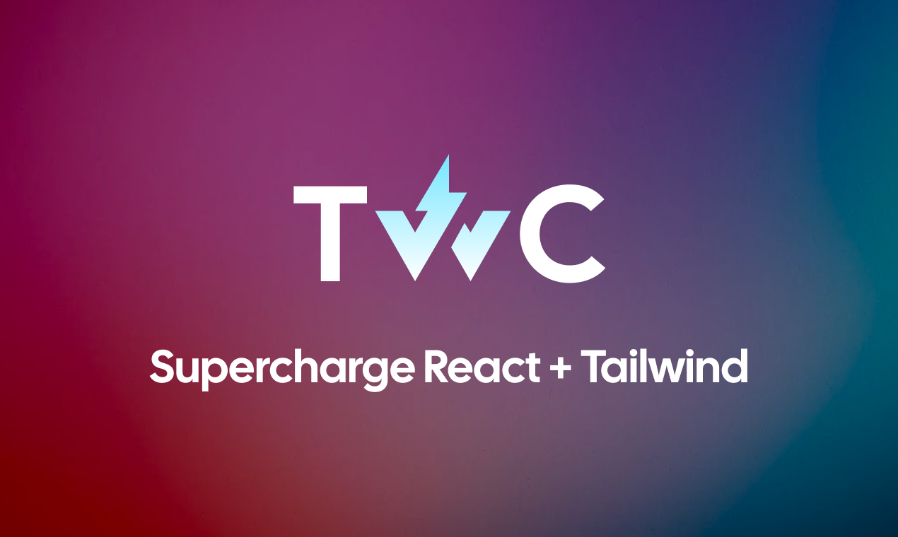 TWC - Build faster with Tailwind + React media 1