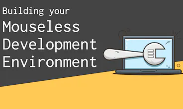 Building Your Mouseless Dev Environment gallery image