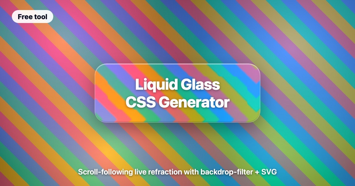 Liquid Glass CSS Generator