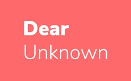 Dear Unknown - Share notes anonymously media 1