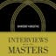 Interviews with the Masters: A Companion to Robert Greene's Mastery by Robert Greene