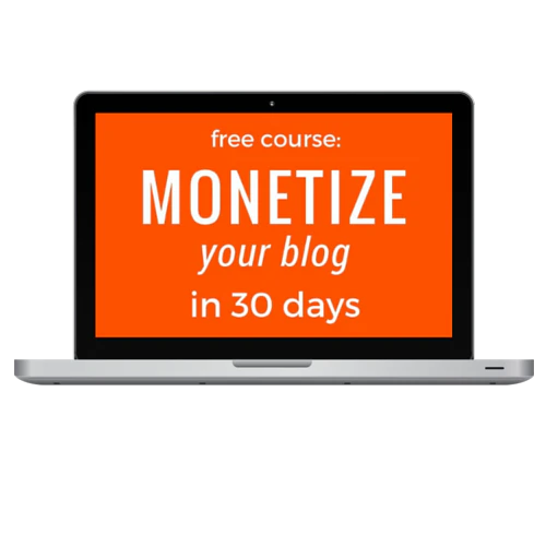 Monetize Your Blog in 30 Days Course