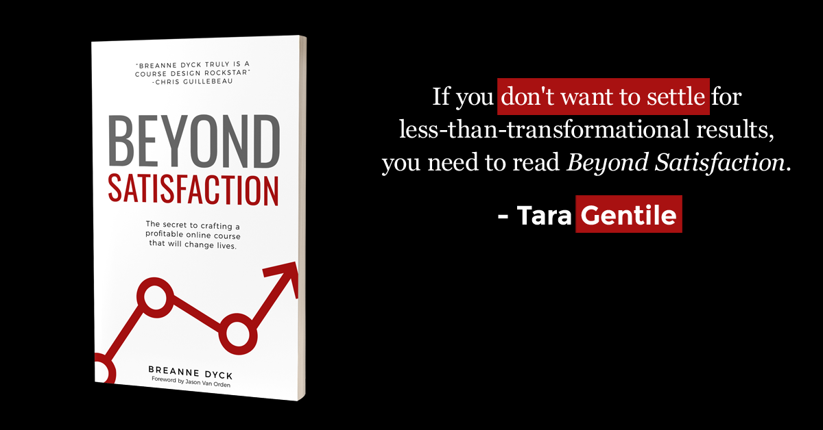 Beyond Satisfaction: The secret to crafting a profitable online course that will change lives gallery image