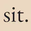 Sit.