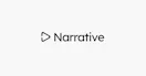 Narrative