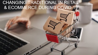 CHANGING TRADITIONAL IN RETAIL ECOMMERCE