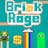 Brick Rage
