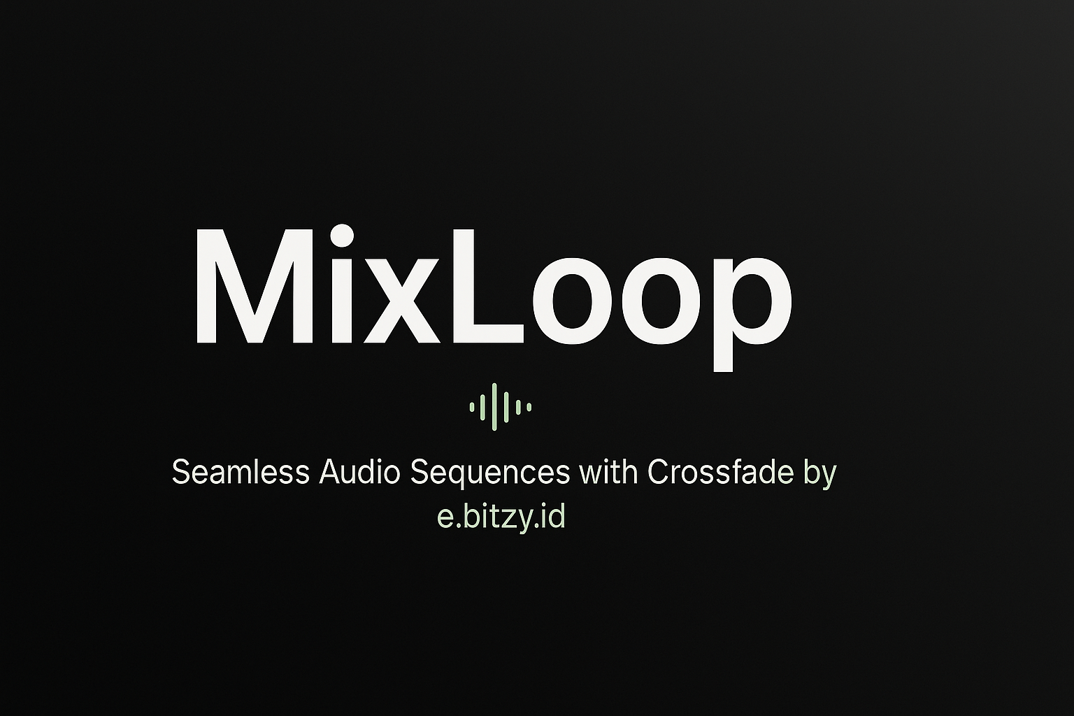 MixLoop — Sequence and crossfade