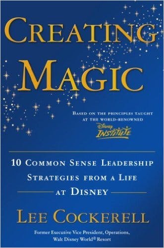 Creating Magic: 10 Common Sense Leadership Strategies media 1