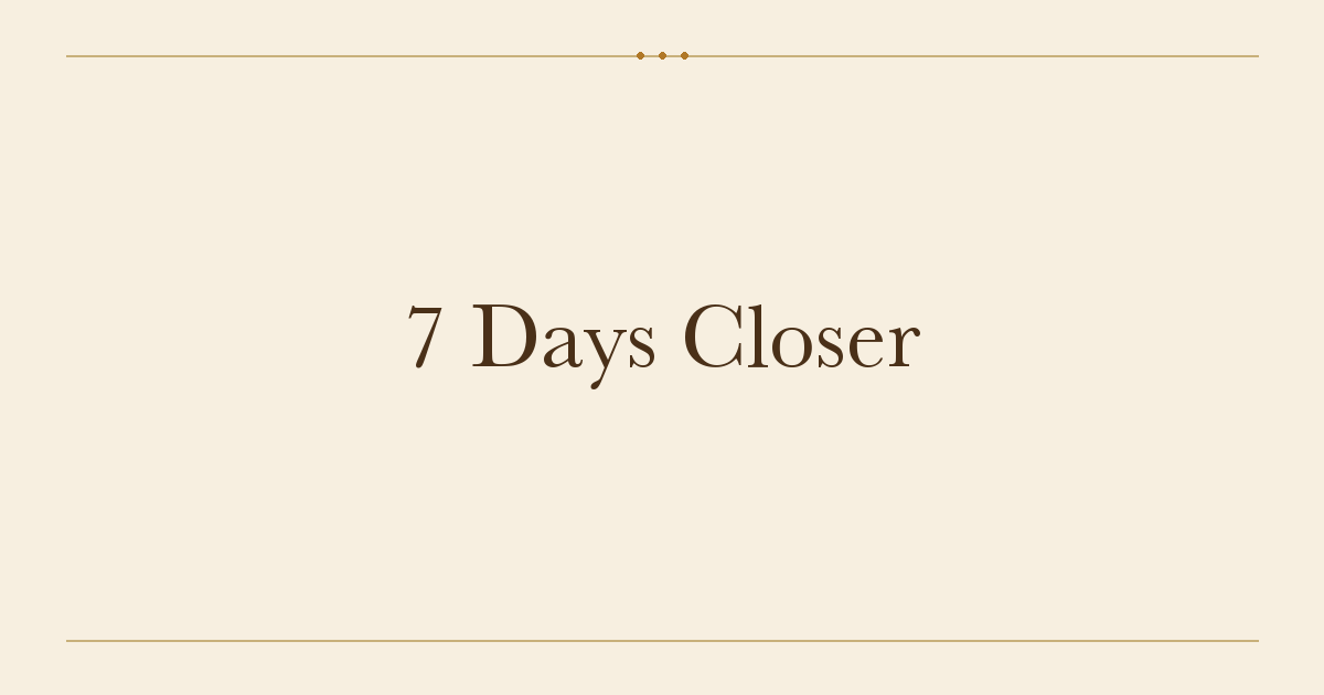 7 Days Closer gallery image