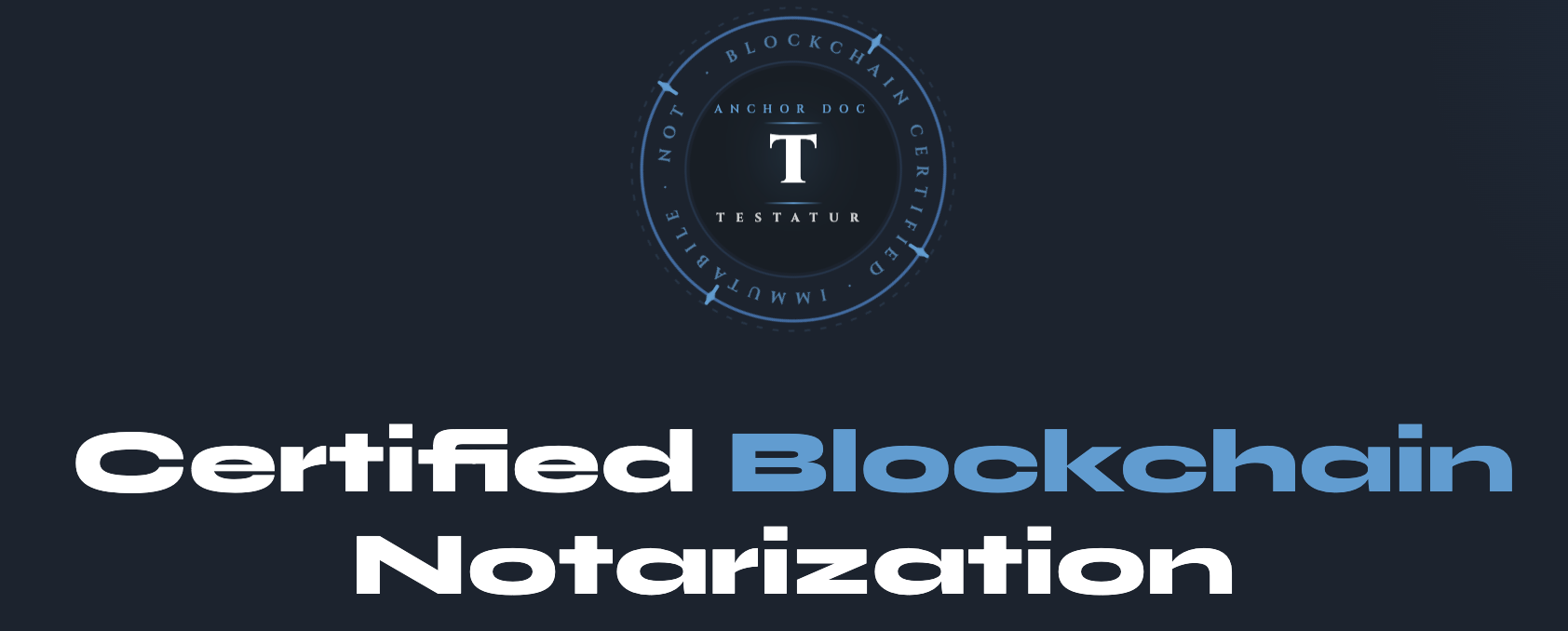 Notarize Anchor Doc Services Testatur