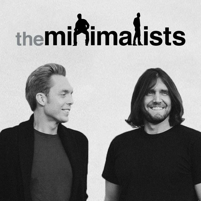 The Minimalists Podcast - 001: How can you gradually declutter your life?
