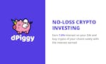 dPiggy - No-loss Crypto Investing image