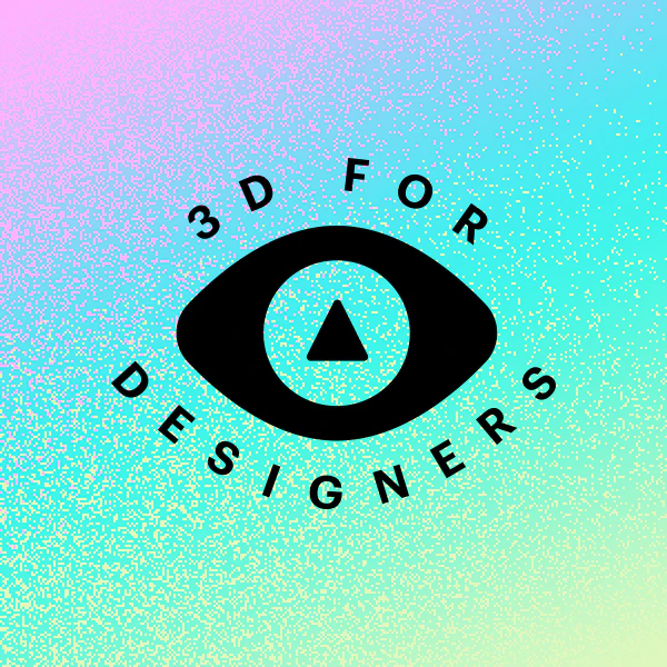 3D for Designers