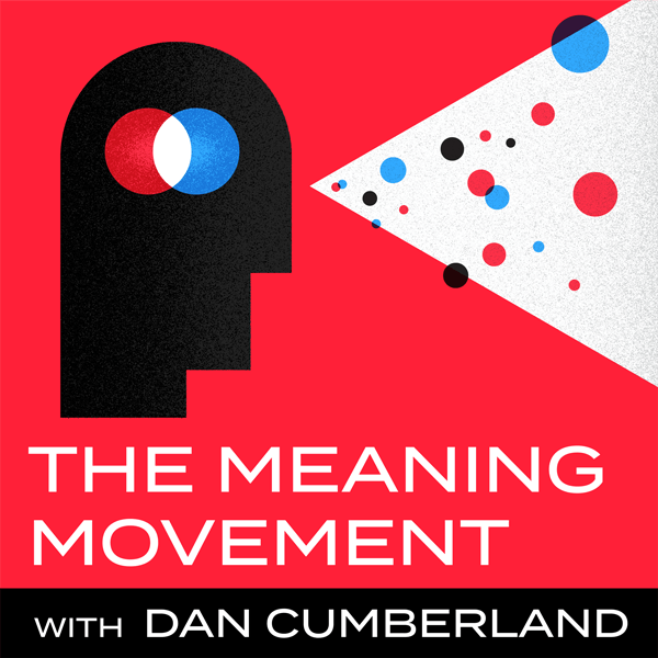 The Meaning Movement Podcast media 1