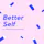 Better Self