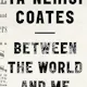 Between the World and Me