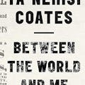 Between the World and Me